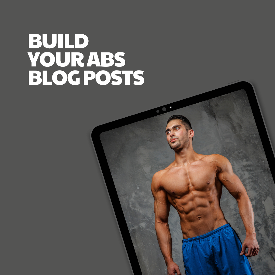 Build Your Abs – 8 Pre-Written Articles