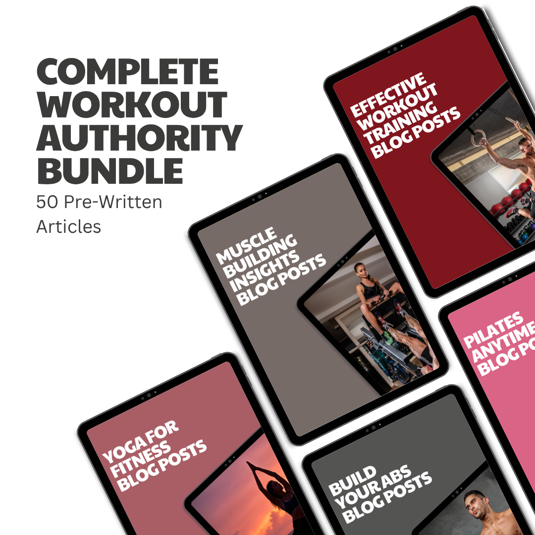 Complete Workout Authority Bundle – 50 Pre-Written Articles